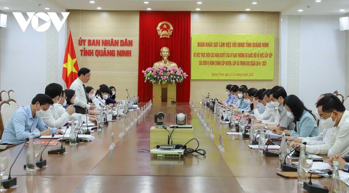 Giám sát việc sắp xếp các đơn vị hành chính cấp huyện, cấp xã tại Quảng Ninh